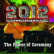 2012 & The Shift: The Power of Ceremony | [Jack Allis]