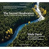 the sacred headwaters the fight to save the stikine skeena and nass