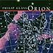 Philip Glass : Orion