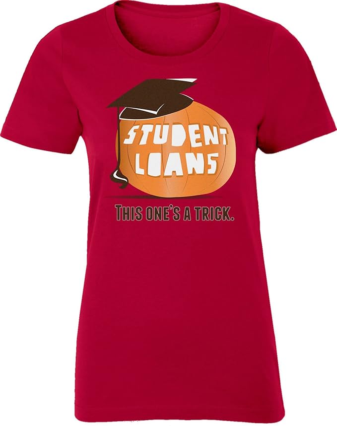 Amazon.com: BSW Women's Student Loans College School Trick Shirt ...