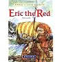Eric the Red: The Viking Adventurer by Neil Grant