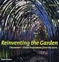 Reinventing the Garden: Chaumont--Global Inspirations from the Loire