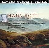 Rott: Symphony for String Orchestra In A Flat Major/String Quartet In C Minor