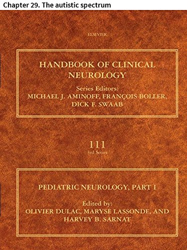 Pediatric Neurology Part I: Chapter 29. The autistic spectrum (Handbook of Clinical Neurology)