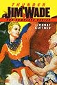 Thunder Jim Wade: The Complete Series