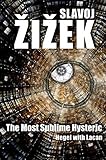 The most sublime hysteric : Hegel with Lacan