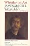 Whistler on Art: Selected Letters and Writings 1849-1903 (Fyfield Books)