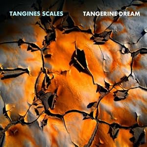 Tangerine Dream -  Tangines Scales
