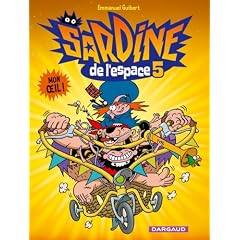 Sardine de l'Espace, Tome 5 : Mon oeil !