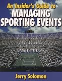 An Insider's Guide to Managing Sports Events