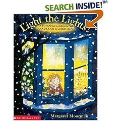 Light The Lights! A Story About Celebrating Hanukkah And Christmas