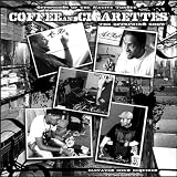 Coffee and Cigarettes [Explicit]
