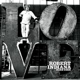 Robert Indiana: Hard Edge