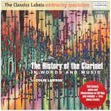  -  The History of the Clarinet in Words and Music