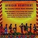 African Heartbeat: The Essential Collection