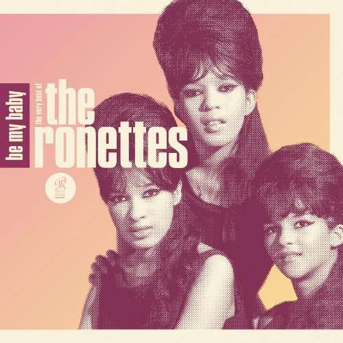RONETTES - Be My Baby: The Very Best of The Ronettes - Zortam Music