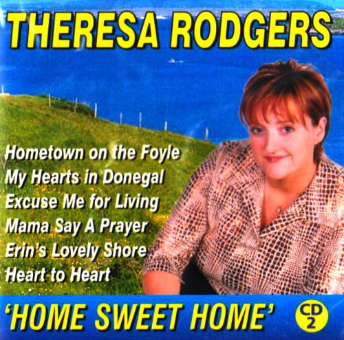 THERESA RODGERS : HOME SWEET H