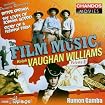 The Film Music of Ralph Vaughan Williams, Vol. 3