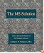 The MS Solution: How I Solved the Puzzle of My Multiple Sclerosis