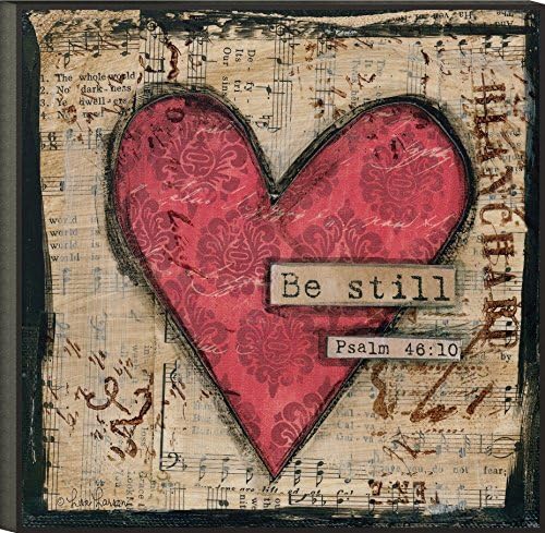 Be Still Heart Psalm 46:10 Decorative Mounted Wall Plaque - 12" x 12"