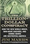 The Trillion-Dollar Conspiracy