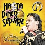 Pedro Fern&Atilde;&iexcl;ndez Hasta Que El Dinero Nos Separe