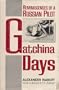 Gatchina Days: Reminiscences of a Russian Pilot