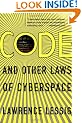 Code: and Other Laws of Cyberspace