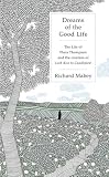 Dreams of the good life : the life of Flora Thompson and the creation of Lark rise to Candleford