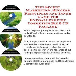 The Secret Marketing, Success Principles and Inner Game for Hypoallergenic Cosmetics Biz 3 CD Package (Audio CD)