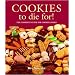 Cookies to Die For! (Cookbooks to Die For)