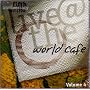 LIVE AT THE WORLD CAFE - Volume 4