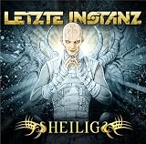 Anklicken zum Vergrößeren: Letzte Instanz - Heilig (Audio CD)