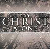 For Christ Alone (featuring Charlie Peacock)