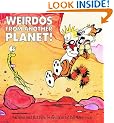 Weirdos from Another Planet: A Calvin and Hobbes Collection (Calvin & Hobbes)