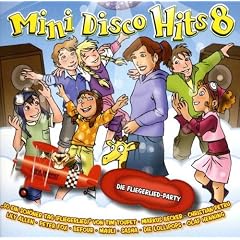 Mini Disco Hits 8 - Die Fliegerlied-Party