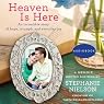 Heaven Is Here: An Incredible Story of Hope, Triumph, and Everyday Joy