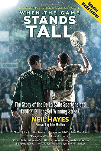 When the Game Stands Tall, Special Movie Edition: The Story of the De La Salle Spartans and Football's Longest Winning Streak
