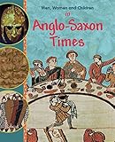 Men, women and children in Anglo-Saxon times