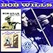 Bob Wills & His Texas Playboys, Sings &amp; Plays / In Concert, 発売中