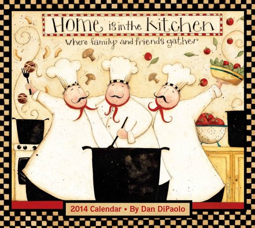Home Is in the Kitchen 2014 Deluxe Wall Calendar