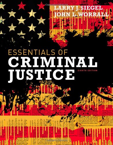 Textbook - Essentials of Criminal Justice