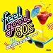 Search : Feel Good 80's