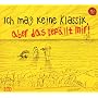 Semp�: Ich mag keine Klassik, aber das gef�llt mir&hellip von Various