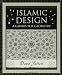 Islamic Design: A Genius for Geometry (Wooden Books)