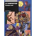 La composition : Technique mixte