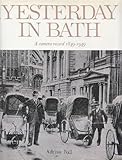 Yesterday in Bath : a camera record, 1849-1949