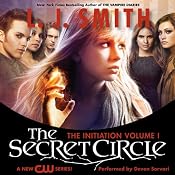 The Secret Circle, Volume I: The Initiation | [L. J. Smith]