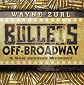 Bullets Off-Broadway