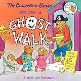 The Berenstain Bears Go on a Ghost Walk (Berenstain Bears)